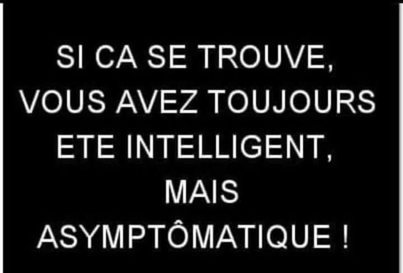 image drole intelligence asymptomatique