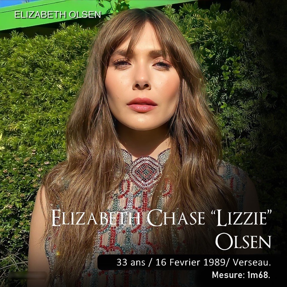 Elizabeth Chase Lizzie Olsen 16 02 1989 Verseau